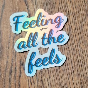 Feelings // Holographic Sticker